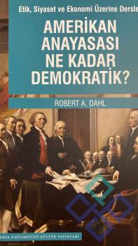 Amerikan Anayasası Ne Kadar Demokratik?